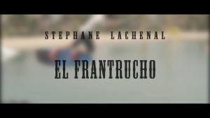 Lee más sobre el artículo Stephane Lachenal – El Frantrucho