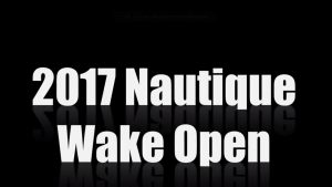 Lee más sobre el artículo 2017 Nautique Wake Open // Finales Pro Men